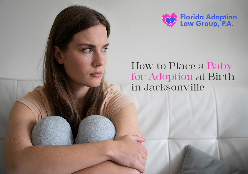 How to Place a Baby for Adoption at Birth