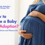 How to Place A Baby for Adoption